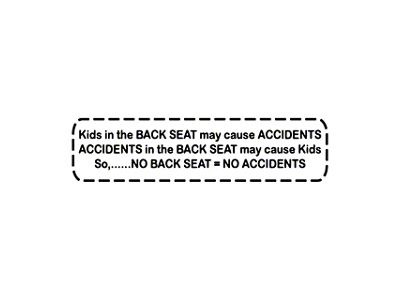 No Backseat No Accidents Decal; Gloss Black (Universal; Some Adaptation May Be Required)