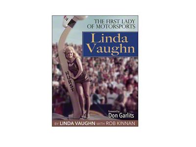 Linda Vaughn: The First Lady of Motorsports Book