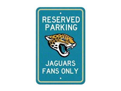 Parking Sign with Jacksonville Jaguars Logo; Teal